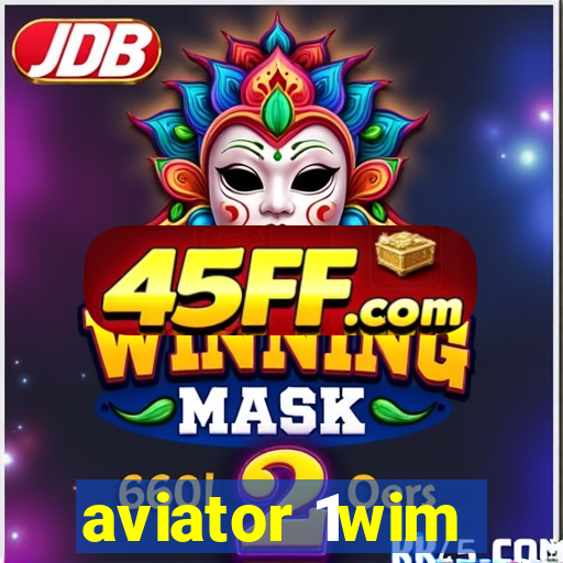 aviator 1wim